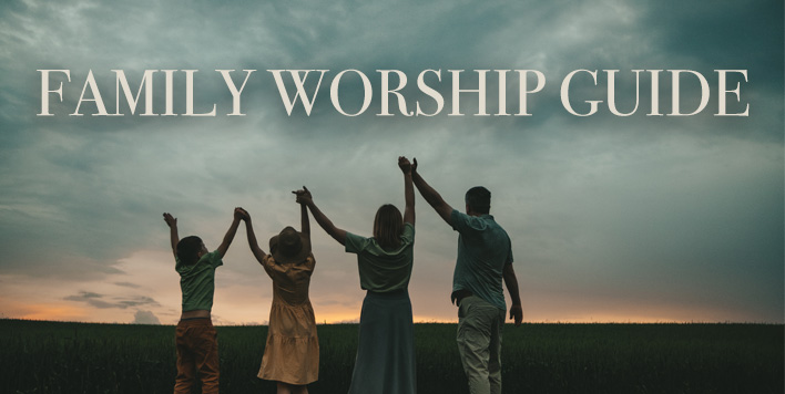 Grace Family Worship Guide
